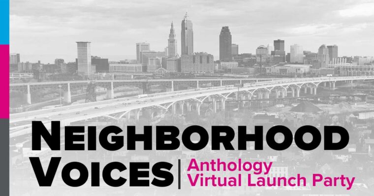 Celebrate Our Neighborhood Voices with a Virtual Launch Party