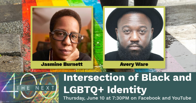 #TheNext400 Digital Roundtable: Intersection of African American and LGBTQ+ Identity