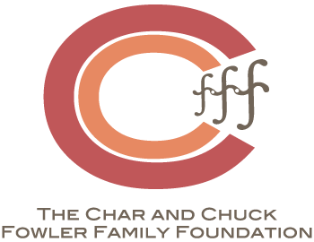 
The Char and Chuck Fowler Family Foundation