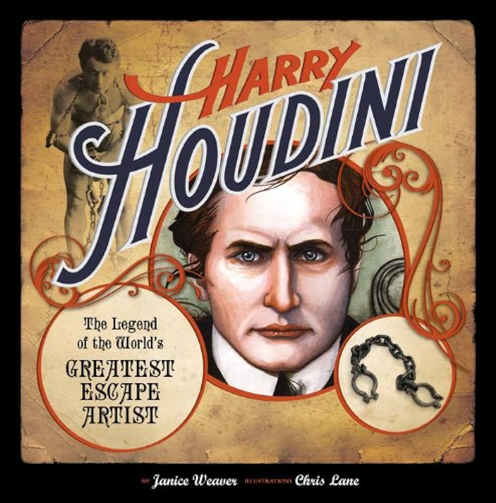 Harry Houdini: The Legend of the World’s Greatest Escape Artist