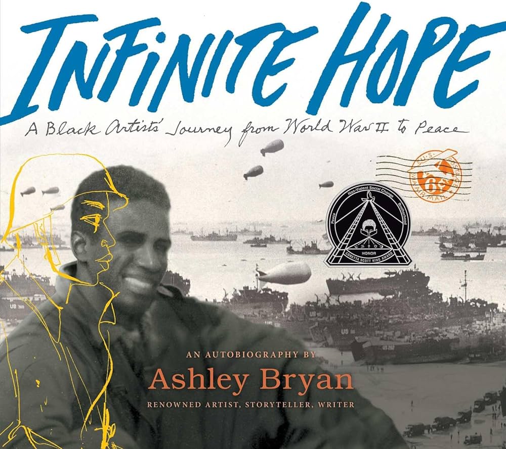 Infinite Hope : A Black Artist's Journey From World War II To Peace