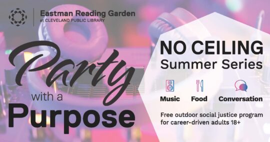 No Ceiling | Summer Education & Event Series For Young Professionals #DiverseCityCLE