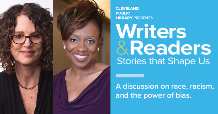 Writers & Readers: Authors Robin DiAngelo and Jennifer Eberhardt to Discuss Racism, Implicit Bias, and Reform