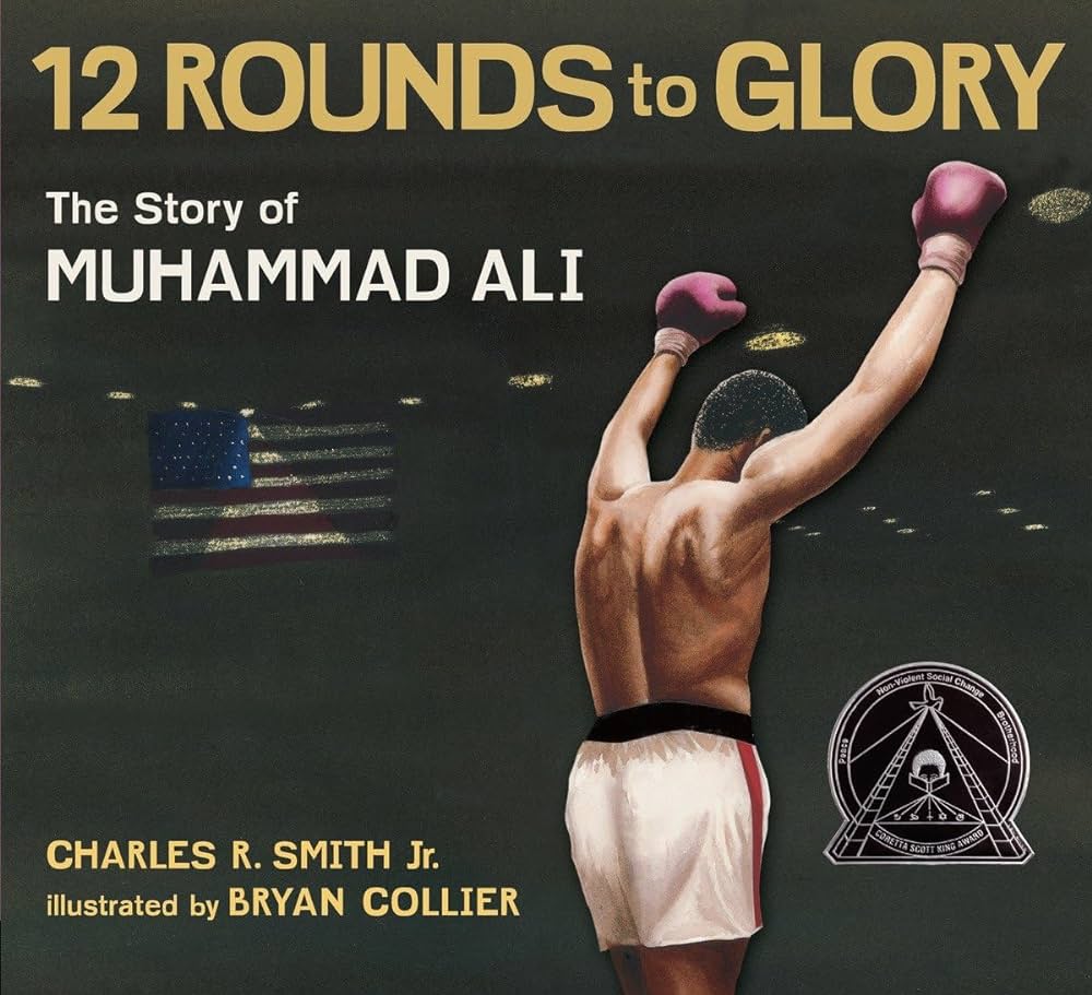 Twelve Rounds to Glory: The Story of Muhammad Ali