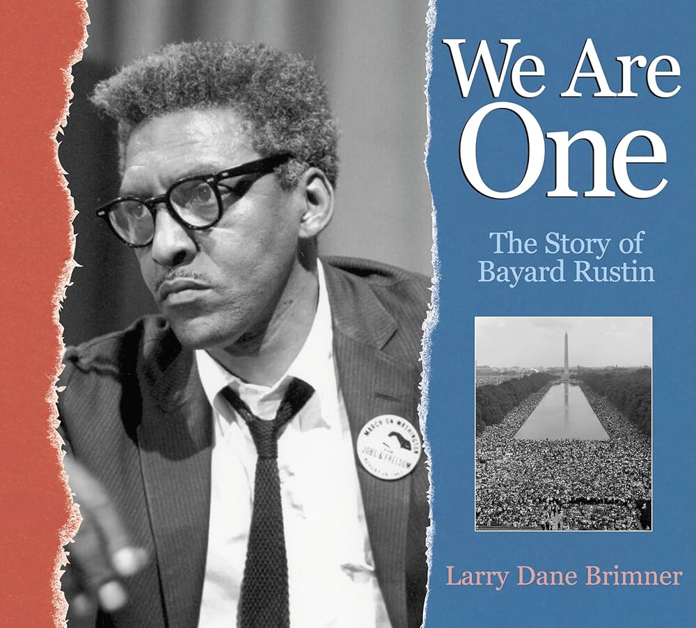 We Are One: The Story of Bayard Rustin